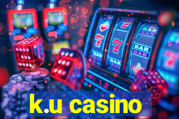 k.u casino