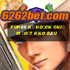 Fun88 Kế hoạch Chiếm đoạt kho báu