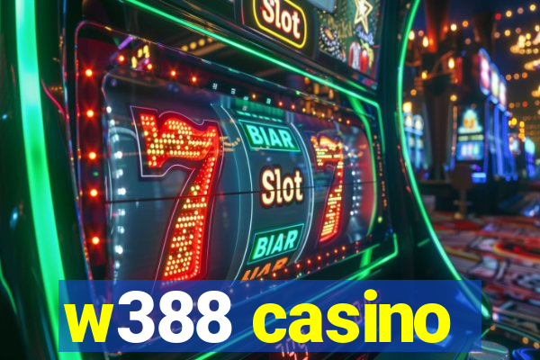 w388 casino