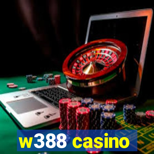 w388 casino