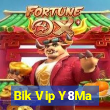 Bik Vip Y8Ma