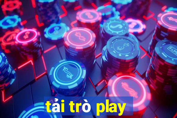 tải trò play