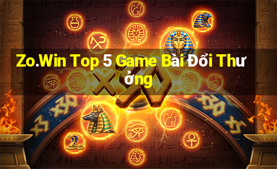 Zo.Win Top 5 Game Bài Đổi Thưởng