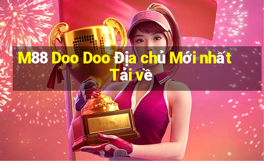 M88 Doo Doo Địa chủ Mới nhất Tải về