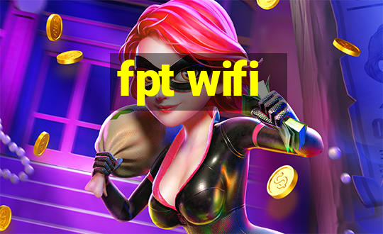 fpt wifi