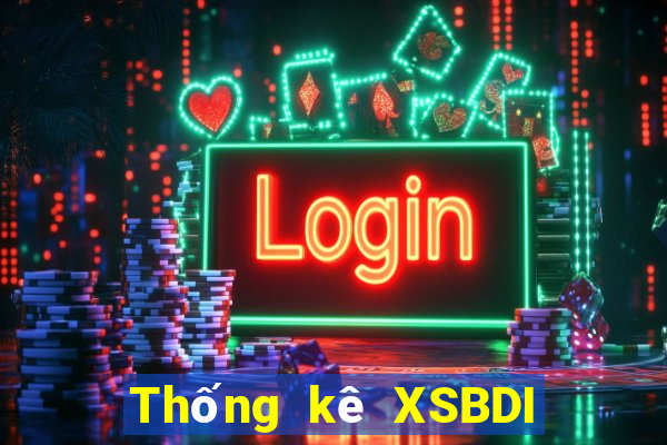 Thống kê XSBDI ngày 2