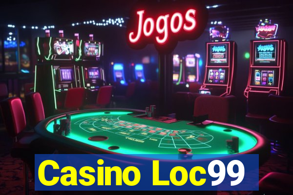 Casino Loc99