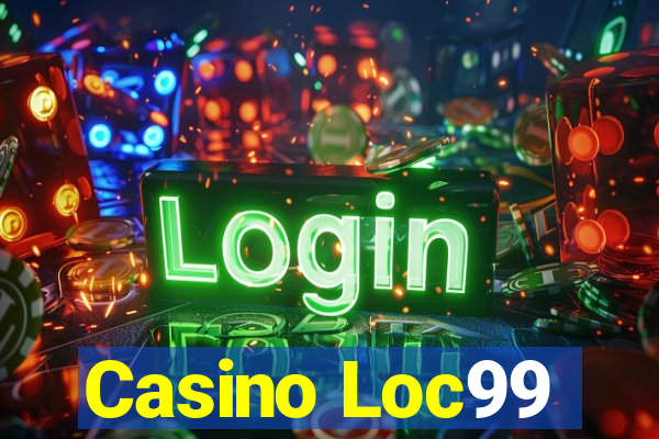 Casino Loc99