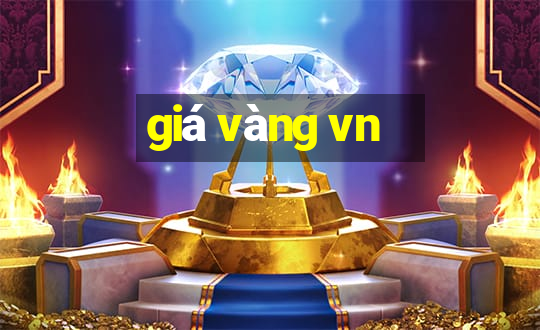 giá vàng vn