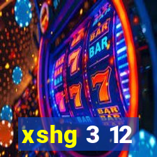 xshg 3 12