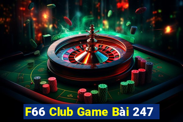 F66 Club Game Bài 247