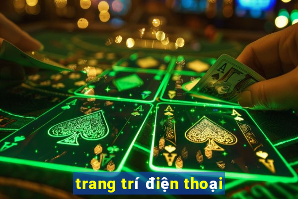 trang trí điện thoại