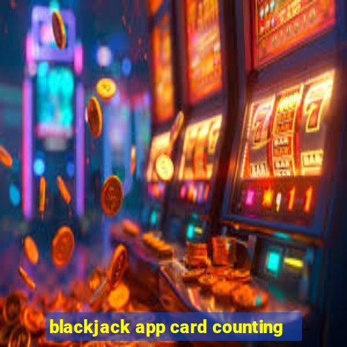 blackjack app card counting