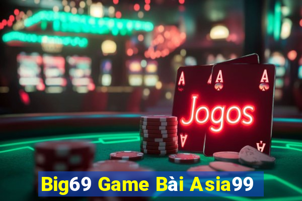 Big69 Game Bài Asia99