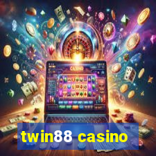 twin88 casino