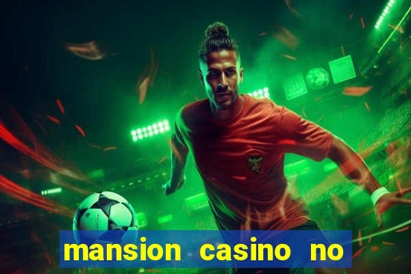 mansion casino no deposit bonus