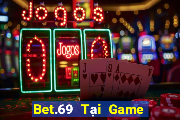 Bet.69 Tại Game Bài B52