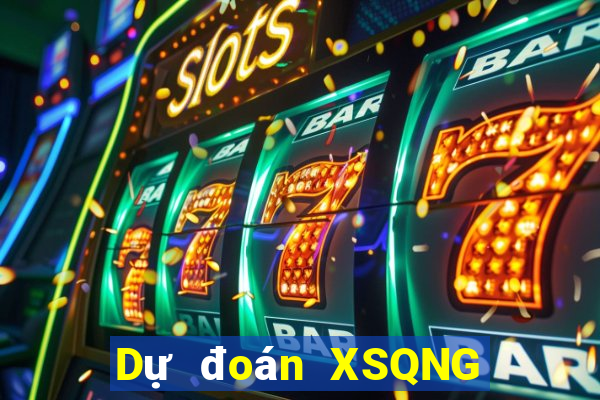 Dự đoán XSQNG ngày 7