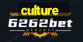 culture