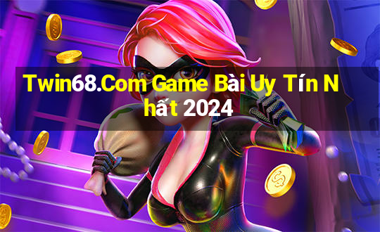 Twin68.Com Game Bài Uy Tín Nhất 2024