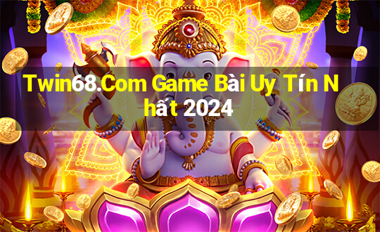 Twin68.Com Game Bài Uy Tín Nhất 2024