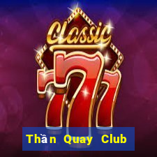 Thần Quay Club Game Bài 567