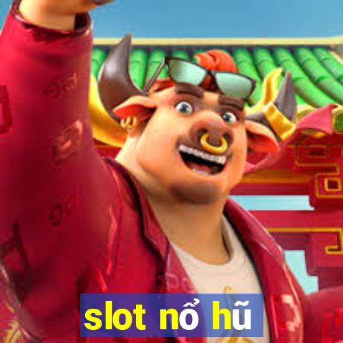 slot nổ hũ