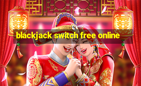 blackjack switch free online