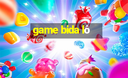 game bida lỗ