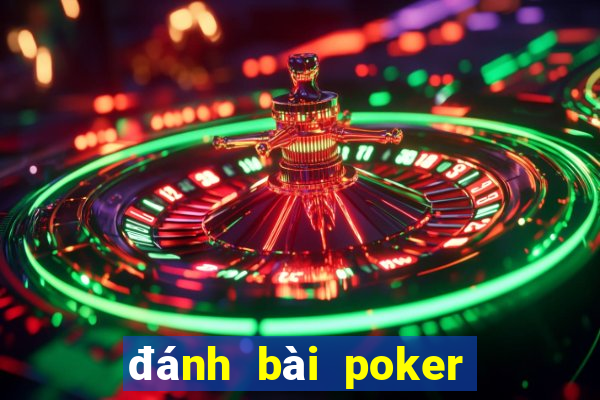 đánh bài poker kiếm tiền