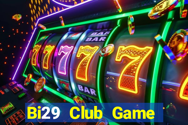 Bi29 Club Game Bài Đổi Thưởng Go88