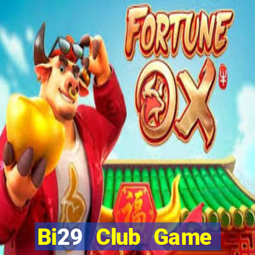 Bi29 Club Game Bài Đổi Thưởng Go88