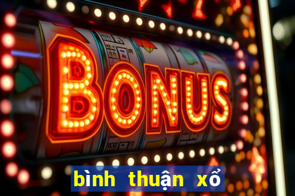 bình thuận xổ số an giang bình thuận