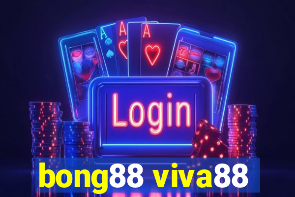 bong88 viva88