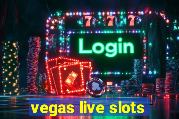 vegas live slots