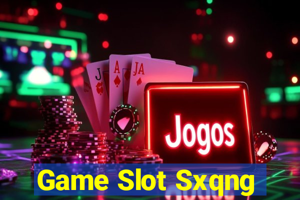 Game Slot Sxqng