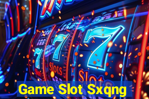 Game Slot Sxqng