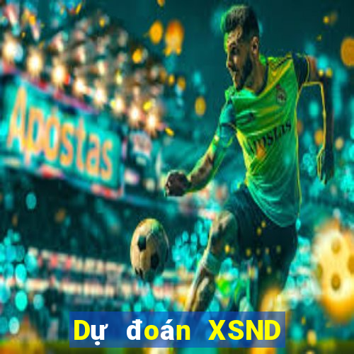 Dự đoán XSND Thứ 3