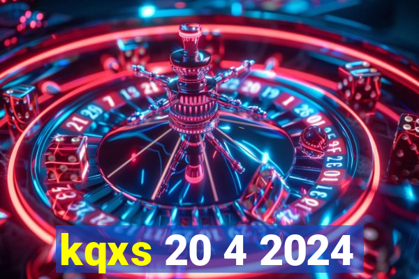 kqxs 20 4 2024