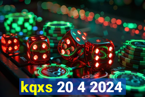 kqxs 20 4 2024