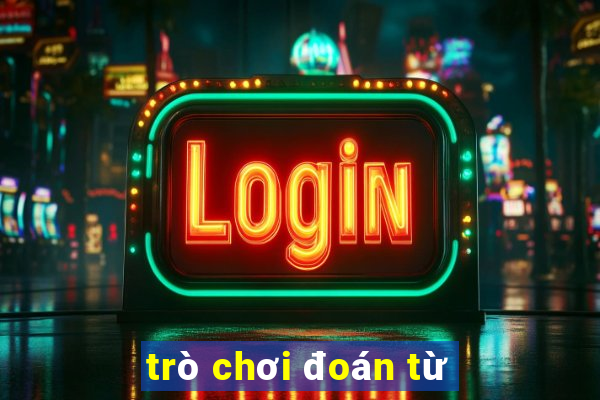 trò chơi đoán từ