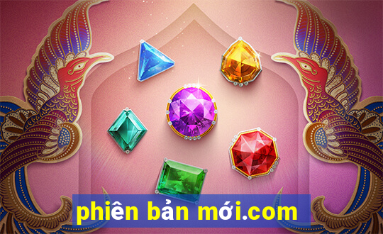 phiên bản mới.com