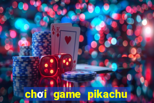 chơi game pikachu cổ điển 2003