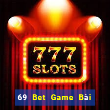 69 Bet Game Bài Đổi Thưởng Caovietnet