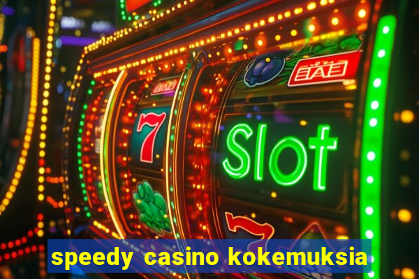 speedy casino kokemuksia