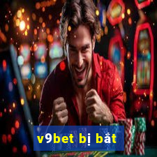 v9bet bị bắt