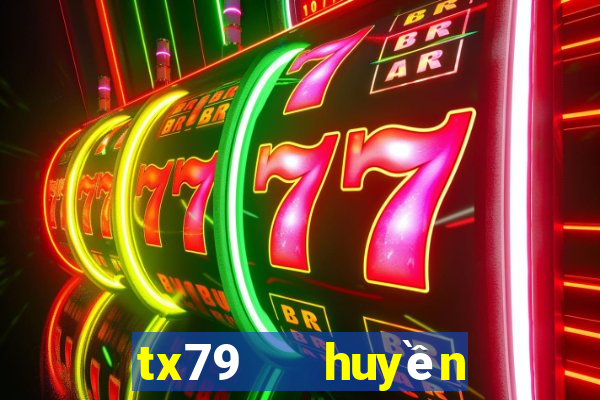 tx79   huyền thoại trở lại