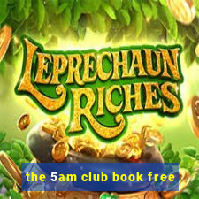 the 5am club book free