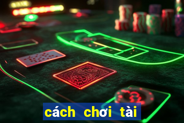 cách chơi tài xỉu keno