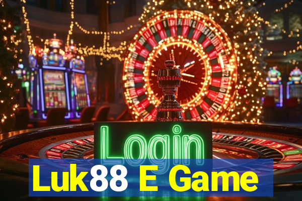 Luk88 E Game